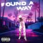 Found A Way (Explicit)