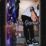 In Da Game (Explicit)