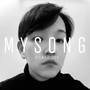 MY SONG (Explicit)