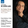 Rahbari, A.: My Mother Persia, Vol. 1 - Symphonic Poems Nos. 1-3 (P. and A. Rahbari, Antalya State Symphony, Prague Metropolitan Orchestra)