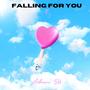 Falling For You