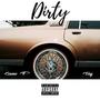 Dirty (feat. Tay) [Explicit]