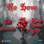 No Love (feat. LB Nuchie) [Explicit]