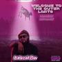 Welcome To The Outer Limits (Explicit)
