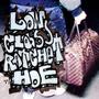 LOW CLASS RATCHET HOE / KIEDY TYLKO CHCE (Explicit)