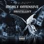 HIGHLY OFFENSIVE (Explicit)