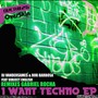 I Want Techno EP Remixes