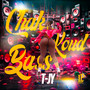 Chak Kou’d Bass (Explicit)