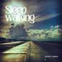 Sleepwalking