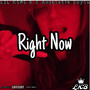 Right Now (Explicit)