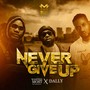 Never Give Up (feat. Dally)