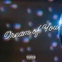 Dream of You (Explicit)