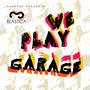 WE PLAY GARAGE VOL.2