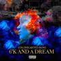 6'k and a Dream (Explicit)