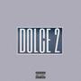 DOLCE 2 (feat. XILEF SAVIR) [Explicit]