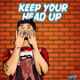 Keep Your Head Up (Explicit)