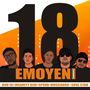 18 Emoyeni (Extended Version) [Explicit]