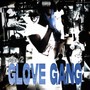 GLOVE GANG (Explicit)