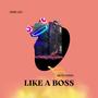 Like a boss (Remix) [Explicit]