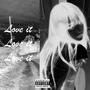 Love it (Explicit)