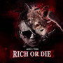 Rich or Die (Explicit)