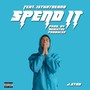 Spend It (feat. IsThatDeano) [Explicit]