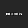 BIG DOGS (Explicit)