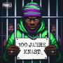 100 JAHRE KNAST (Radio Edit) [Explicit]