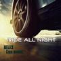 Ride All Night (feat. King Hoodie)