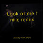 Look At Me ! (Remix) [Explicit]