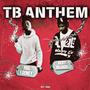 TB Anthem (Explicit)