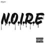 N.O.I.R.E (Explicit)