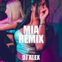 Mia Remix