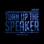 Turn Up The Speaker - Single