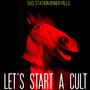 Let's Start a Cult (Explicit)