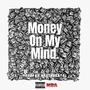 Money On My Mind (feat. NastyBeats & Dolla) [Explicit]