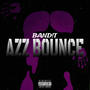 Azz Bounce (Explicit)