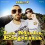 La Mala Espina (feat. Bexnil) [Explicit]