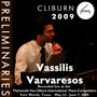 2009 Van Cliburn International Piano Competition: Preliminary Round - Vassilis Varvaresos