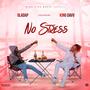 No Stress (Explicit)