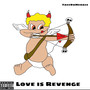 Love Is Revenge (Explicit)