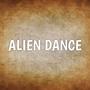 Alien Dance