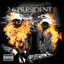 2-6 President || (Explicit)