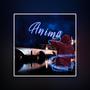 Anima (Explicit)