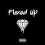 FLEXED UP (Explicit)