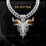 Du wetter (feat. lil dutch & Mitch wavy) [Explicit]