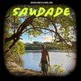 SAUDADE (Explicit)