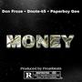 Money (feat. Dnote-45 & Paperboy Gee) [Explicit]