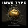 Imwe Type (feat. Stylz) [Explicit]