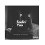 Feelin' You (feat. Mike Rosa) [Explicit]